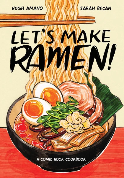 TEN SPEED PRESS Let's Make Ramen! A Comic Book Cookbook
