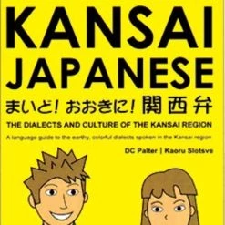 TUTTLE Colloquial Kansai Japanese