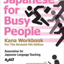 KODANSHA Japanese For Busy People Kana Workbook (Revised 4th Ed)