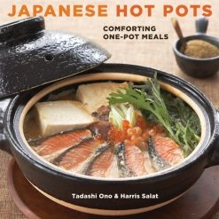 TEN SPEED PRESS Japanese Hot Pots Comforting One-Pot Meals