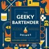 QUARTO The Geeky Bartender Drinks Cookbook (Hardcover)