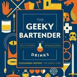 QUARTO The Geeky Bartender Drinks Cookbook (Hardcover)