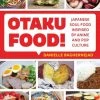 MANGO Otaku Food! Japanese Soul Food Inspired By Anime And Pop Culture