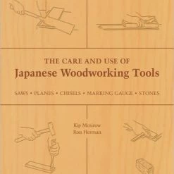 STONE BRIDGE PRESS The Care And Use Of Japanese Woodworking Tools