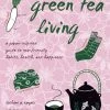 STONE BRIDGE PRESS Green Tea Living