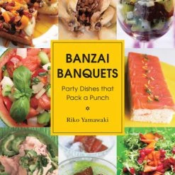 VERTICAL Banzai Banquets Party Dishes That Pack A Punch