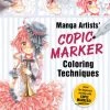 ZAKKA WORKSHOP Manga Artists' Copic Marker Coloring Techniques