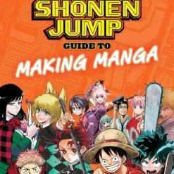 VIZ BOOKS The Shonen Jump Guide To Making Manga