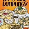 TEN SPEED PRESS Let's Make Dumplings! A Comic Book Cookbook