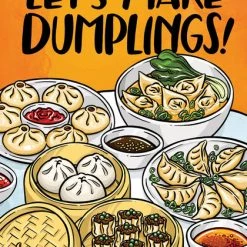 TEN SPEED PRESS Let's Make Dumplings! A Comic Book Cookbook
