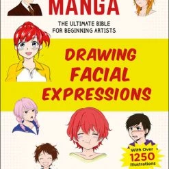 TUTTLE How To Create Manga Drawing Facial Expressions