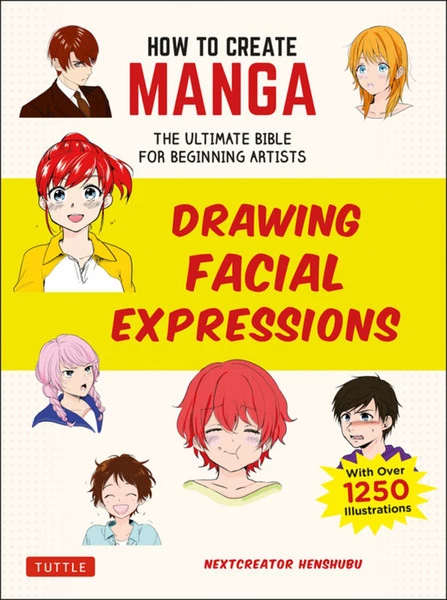 TUTTLE How To Create Manga Drawing Facial Expressions