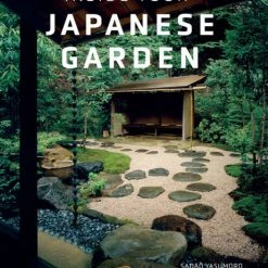 TUTTLE Inside Your Japanese Garden A Guide To Creating A Unique Japanese Garden For Your Home (Hardcover)