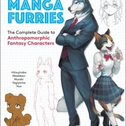TUTTLE How To Draw Manga Furries The Complete Guide To Anthropomorphic Fantasy Characters (Color)